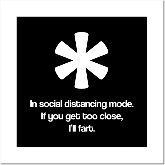 In Social Distancing Mode Farter Disclaimer Wall Art by PrettyVocal